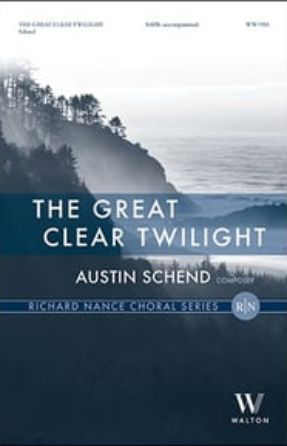 The Great Clear Twilight SATB - Austin Schend