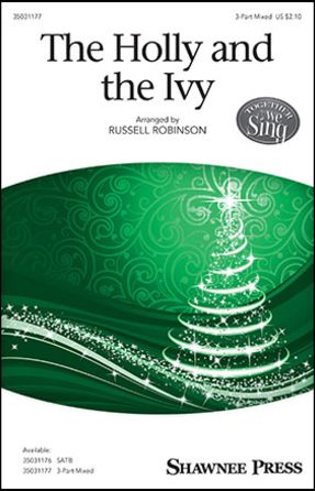 The Holly And The Ivy 3-Part Mixed - Arr. Russell Robinson