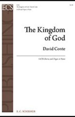 The Kingdom of God SATB - David Conte