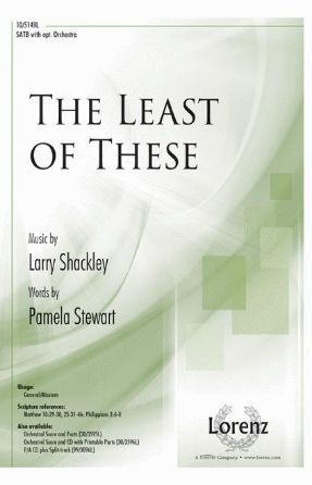 The Least of These SATB - Larry Shackley