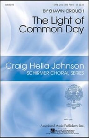 The Light of Common Day SATB - Shawn Crouch