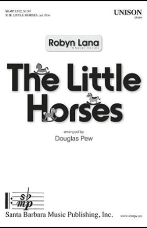 The Little Horses Unison - arr. Douglas Pew