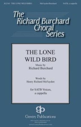 The Lone Wild Bird SSAB - Richard Burchard