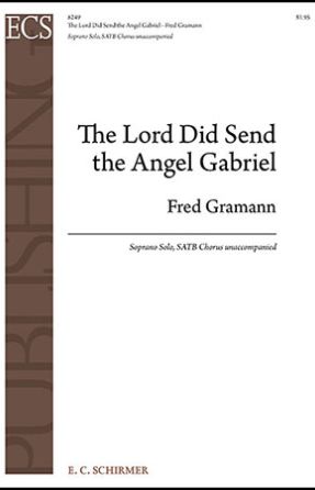 The Lord Did Send the Angel Gabriel SATB - Fred Gramann