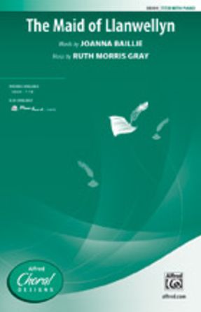 The Maid Of Llanwellyn TTB - Ruth Morris Gray