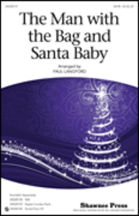 The Man with the Bag and Santa Baby SATB - arr. Paul Langford