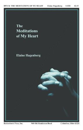 The Meditations of My Heart SATB - Elaine Hagenberg