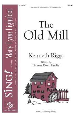 The Old Mill SATB - Kenneth Riggs