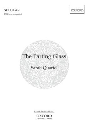 The Parting Glass TTBB - Arr. Sarah Quartel