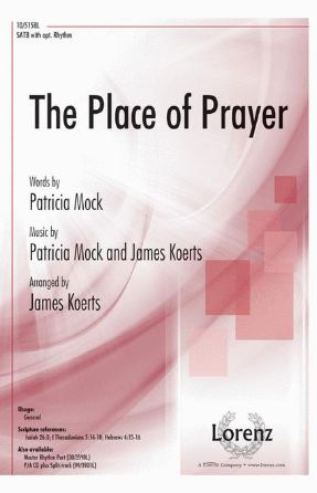 The Place of Prayer SATB - arr. James Koerts