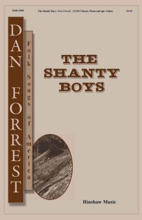 The Shanty Boys SATB - Arr. Dan Forrest