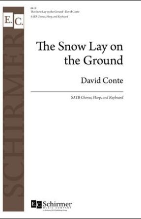 The Snow Lay on the Ground SATB - David Conte