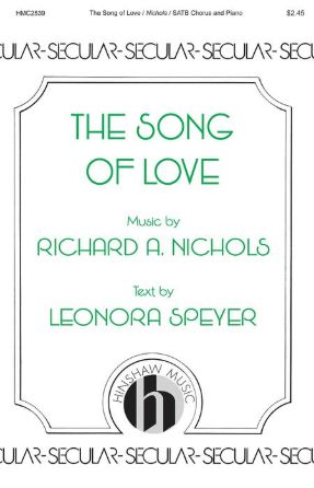 The Song of Love SATB - Richard A. Nichols