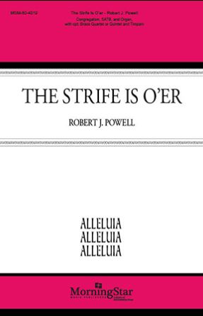 The Strife is O'er SATB - Robert J. Powell