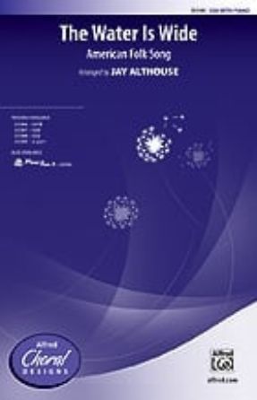 The Water Is Wide SSA - arr. Jay Althouse