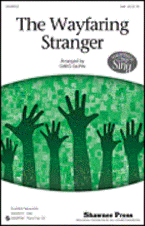 The Wayfaring Stranger SAB - Arr. Greg Gilpin