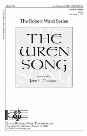 The Wren Song 2-Part - Arr. John F. Campbell