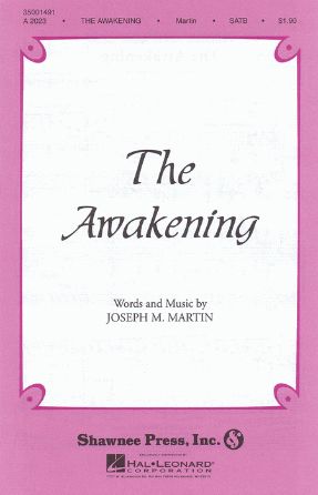 The Awakening SATB - Joseph M. Martin