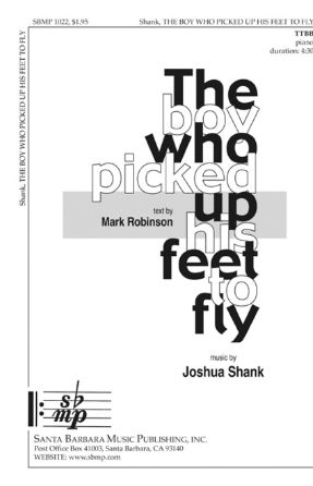 The Boy Who Picked Up His Feet to Fly TTBB - Joshua Shank