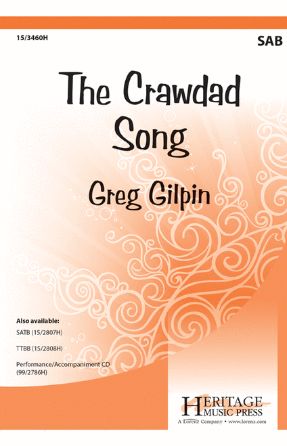 The Crawdad Song SAB - Arr. Greg Gilpin