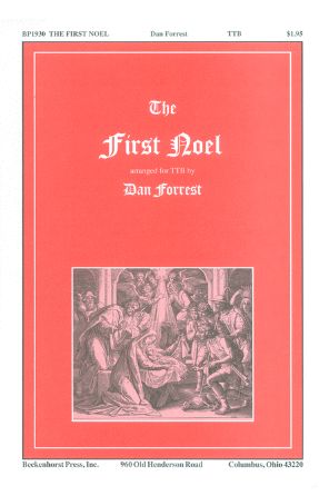 The First Noel TTBB - Arr. Dan Forrest