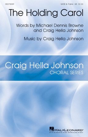 The Holding Carol SATB - Craig Hella Johnson