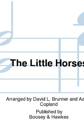The Little Horses SATB - Aaron Copland, Arr. David L. Brunner