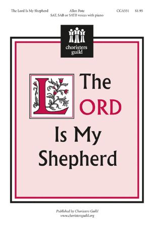The Lord Is My Shepherd SATB - Allen Pote