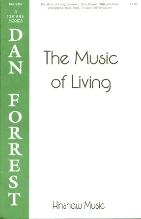 The Music Of Living TTBB - Dan Forrest