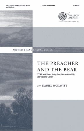 The Preacher And The Bear TTBB - Arr. Daniel McDavitt