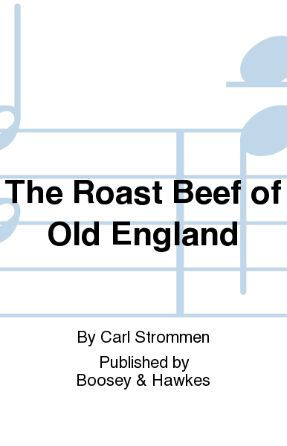 The Roast Beef Of Old England TTB - Arr. Carl Strommen