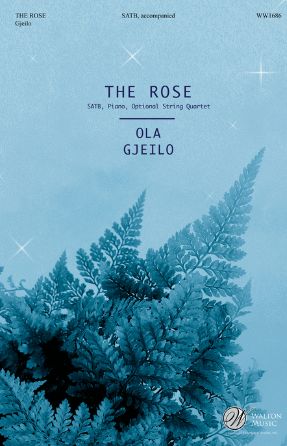 The Rose SATB - Ola Gjeilo