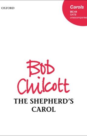 The Shepherd's Carol SATB - Bob Chilcott