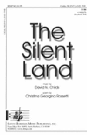 The Silent Land TTBB - David N. Childs