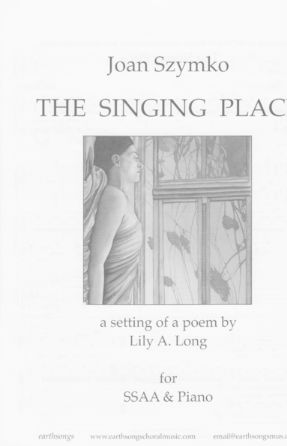 The Singing Place SSAA - Joan Szymko