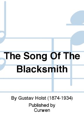 The Song Of The Blacksmith TTBB - Arr. Gustav Holst