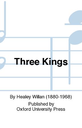 The Three Kings SSATBB - Healey Willan