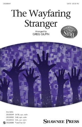 The Wayfaring Stranger SATB - Arr. Greg Gilpin
