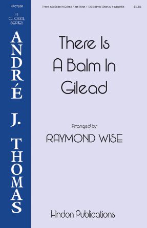 There Is a Balm In Gilead SSAATTBB - Arr. Raymond Wise