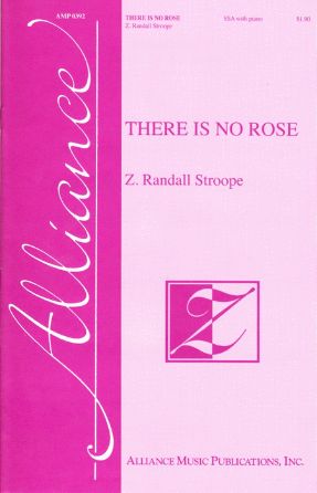 There Is No Rose SSA - Z. Randall Stroope