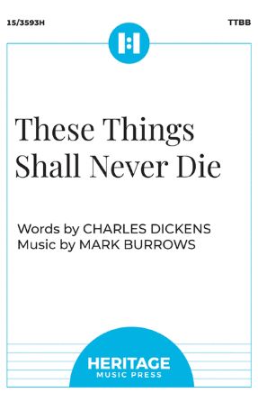 These Things Shall Never Die TTBB - Mark Burrows