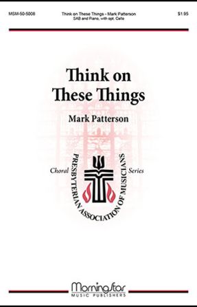 Think On These Things SAB - Mark Patterson