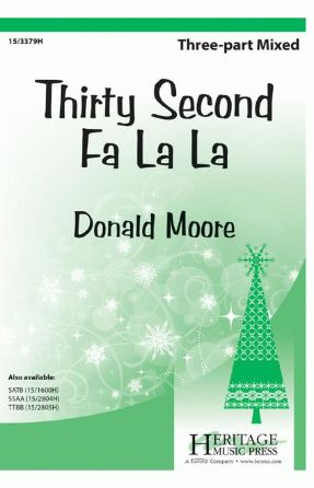Thirty Second Fa La La 3-Part Mixed - Donald Moore