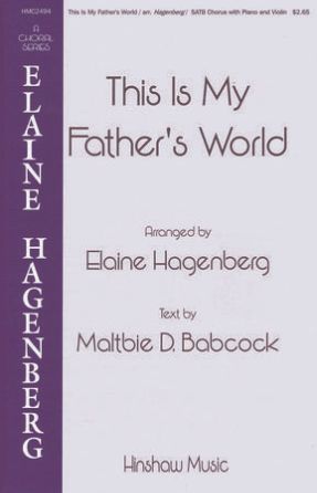 This Is My Father's World SATB - Arr. Elaine Hagenberg