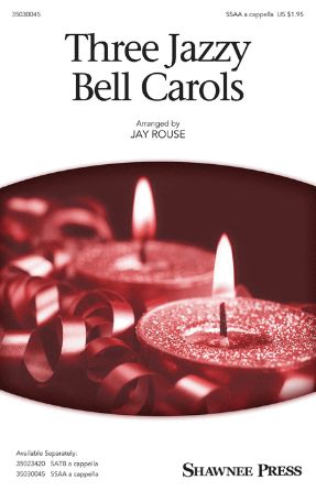 Three Jazzy Bell Carols SSAA - Arr. Jay Rouse