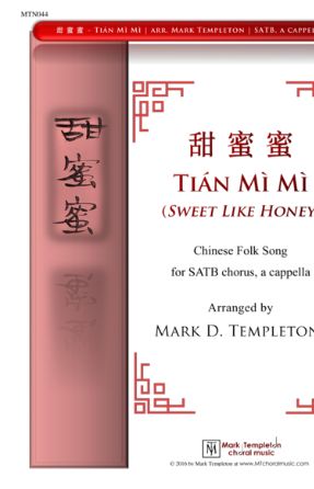 Tian Mi Mi - Arr. Mark Templeton