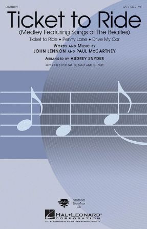 Ticket To Ride SATB - Arr. Audrey Snyder