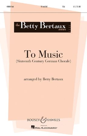 To Music SSA - Arr. Betty Bertaux