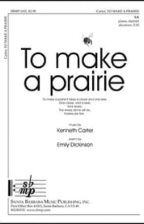 To make a prairie 2-Part - Kenneth Carter