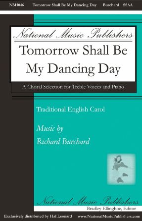 Tomorrow Shall Be My Dancing Day SSAA - Richard Burchard